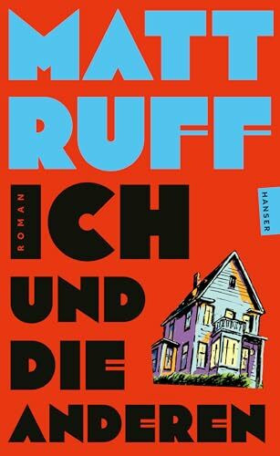 Ich und die anderen: Roman