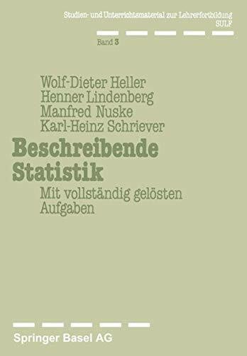 Beschreibende Statistik: Mit vollständig gelösten Aufgaben