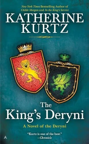 The King's Deryni (A Novel of the Deryni, Band 3)