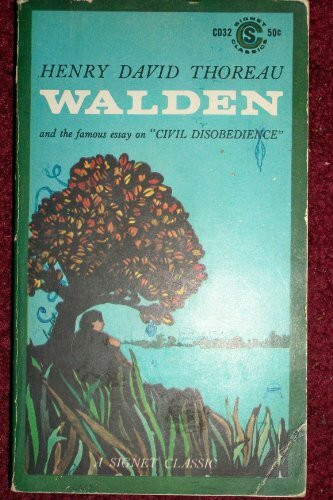 Walden, or Life in the Woods, and On the Duty of Civil Disobedience