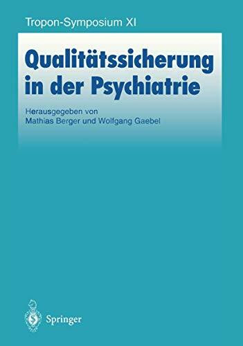 Qualitätssicherung in der Psychiatrie (Bayer-ZNS-Symposium) (German Edition) (Bayer-ZNS-Symposium, 11, Band 11)