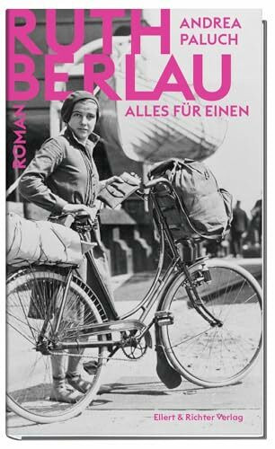 Alles für einen: Ruth Berlau