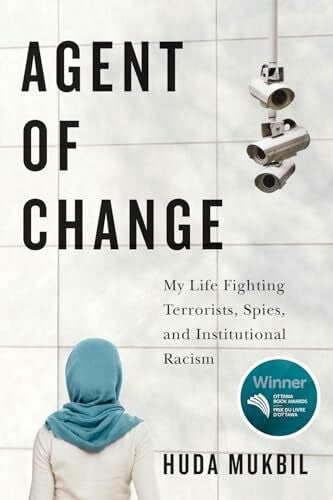 Agent of Change: My Life Fighting Terrorists, Spies, and Institutional Racism
