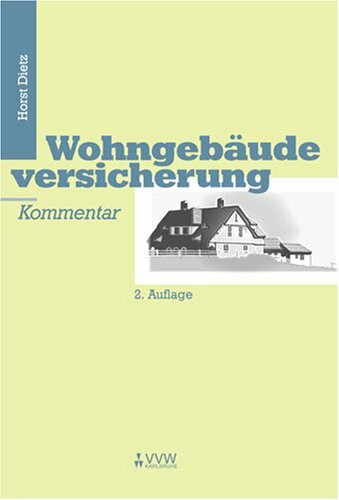 Wohngebäudeversicherung: Kommentar