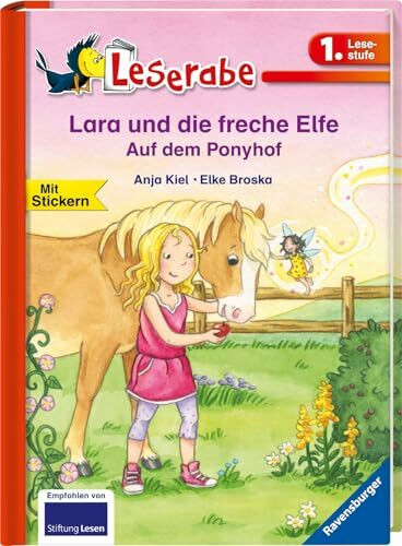 Lara und die freche Elfe auf dem Ponyhof - Leserabe 1. Klasse - Erstlesebuch für Kinder ab 6 Jahren (1. Lesestufe)