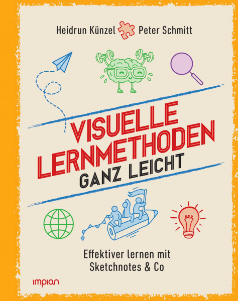 Visuelle Lernmethoden ganz leicht: Effektiver lernen mit Sketchnotes & Co.