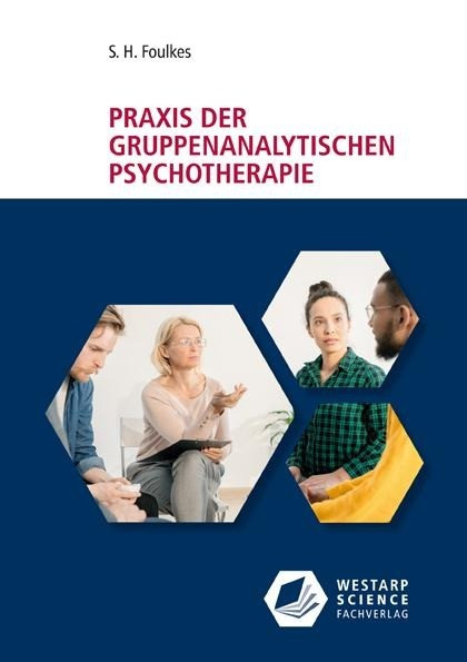 Praxis der gruppenanalytischen Psychotherapie