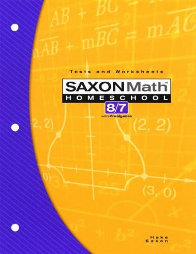 Saxon Math Homeschool 8/7 Tests and Worksheets (Saxon Math 8/7 Homeschool)