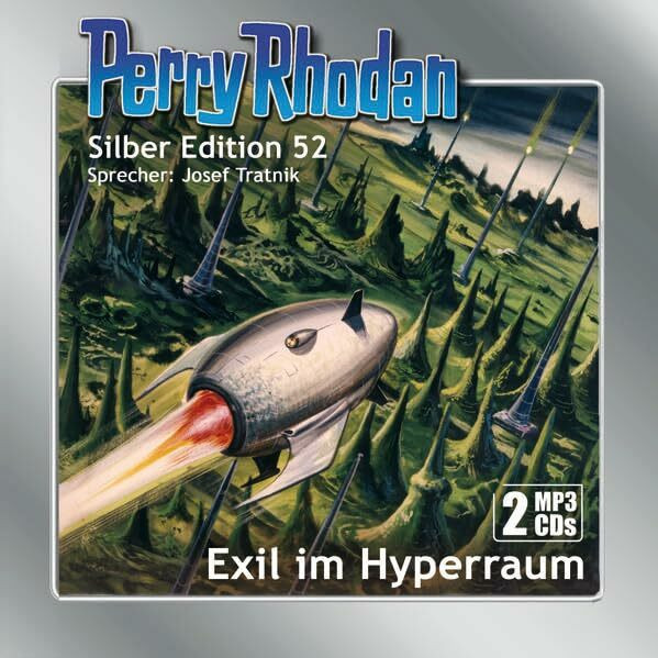 Perry Rhodan Silber Edition (MP3-CDs) 52: Exil im Hyperraum: Ungekürzte Ausgabe, Lesung