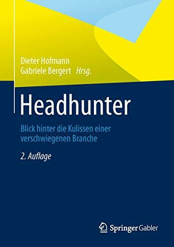 Headhunter: Blick hinter die Kulissen einer verschwiegenen Branche