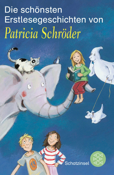 Die schönsten Erstlesegeschichten von Patricia Schröder (Fischer Schatzinsel)
