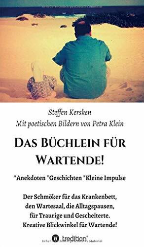 Das Büchlein für Wartende!