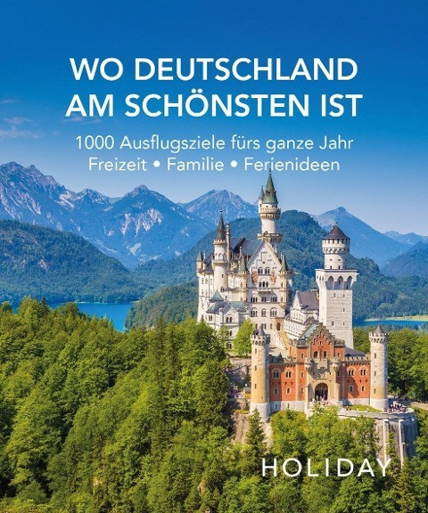 HOLIDAY Reisebuch: Wo Deutschland am schönsten ist