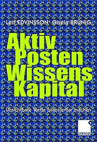 Aktivposten Wissenskapital: Unsichtbare Werte bilanzierbar machen