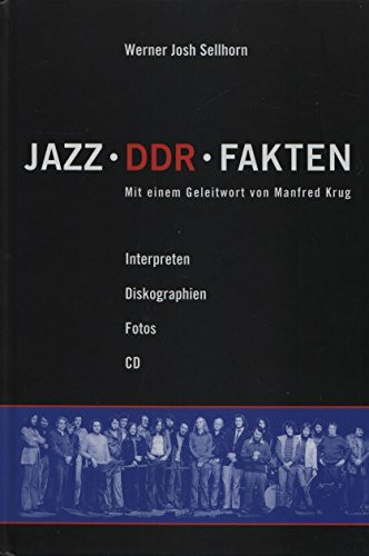 Jazz - DDR - Fakten: Interpreten - Discographien - Fotos - CD