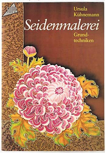 Seidenmalerei: Grundtechniken