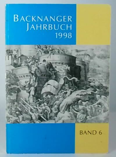 Backnanger Jahrbuch. Beiträge zur Geschichte von Stadt und Umgebung: 1998