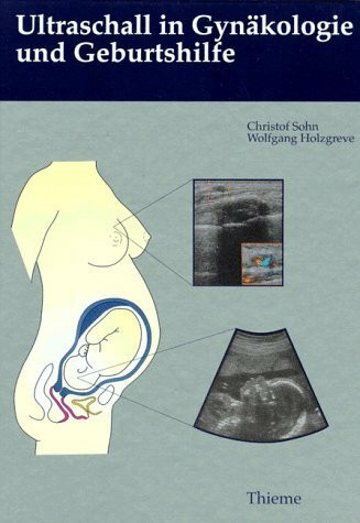 Ultraschall in Gynäkologie und Geburtshilfe