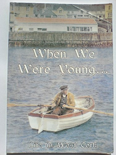 When We Were Young: Life in West Cork