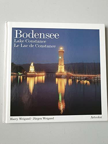 Bodensee. Ein farbenprächtiger Spaziergang rund um das Schwäbische Meer