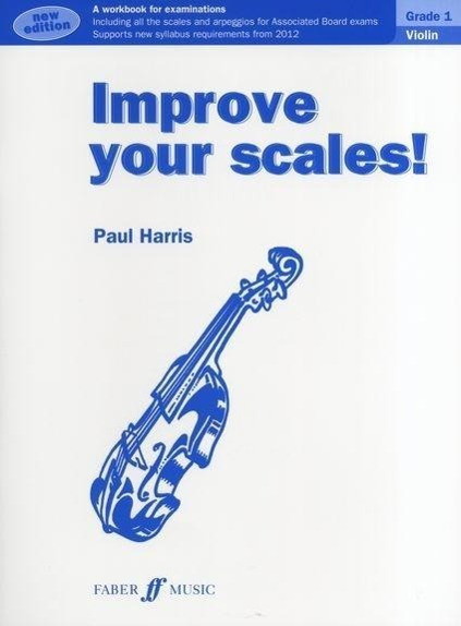 Improve Your Scales! Violin Grade 1 New