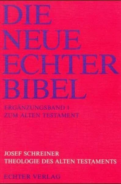 Die Neue Echter-Bibel. Kommentar: Theologie des Alten Testaments: Erg.-Bd. 1