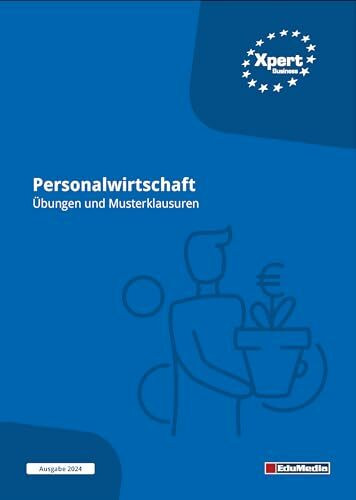 Personalwirtschaft: Übungen und Musterklausuren Taschenbuch: Ausgabe 2026 (Xpert Business)