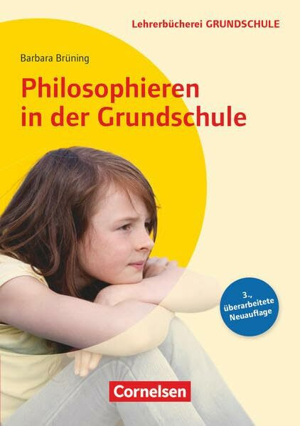 Lehrerbücherei Grundschule: Philosophieren in der Grundschule (3. Auflage) - Buch