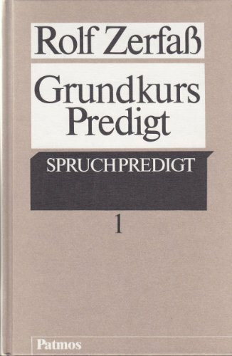 Grundkurs Predigt, 2 Bde., Bd.1, Spruchpredigt