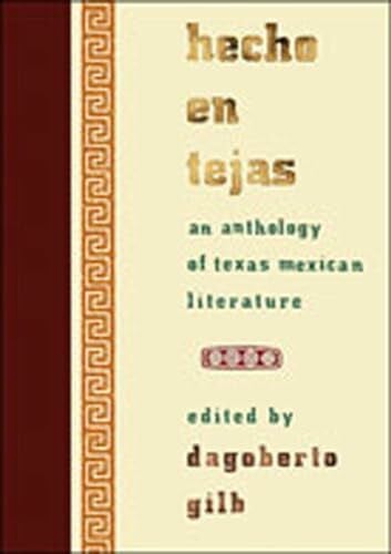 Hecho En Tejas: An Anthology of Texas-Mexican Literature (Southwestern Writers Collection)