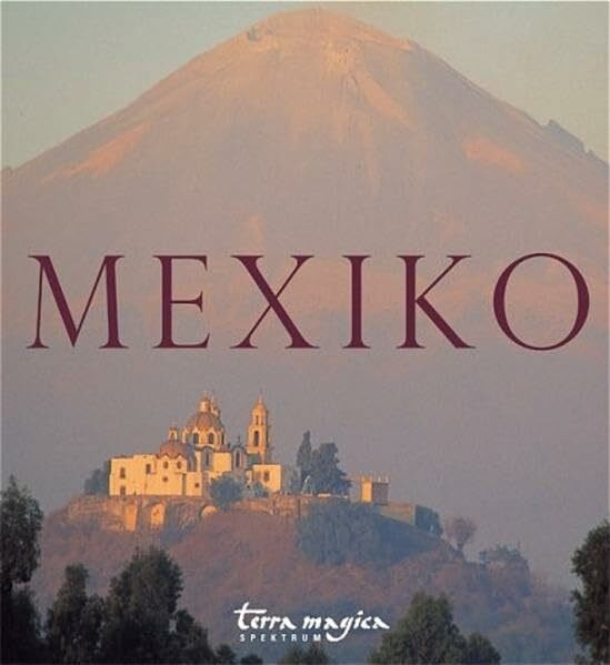 Mexiko: Spektrum (terra magica Panorama)