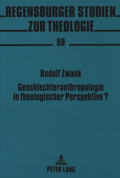 Geschlechteranthropologie in theologischer Perspektive?