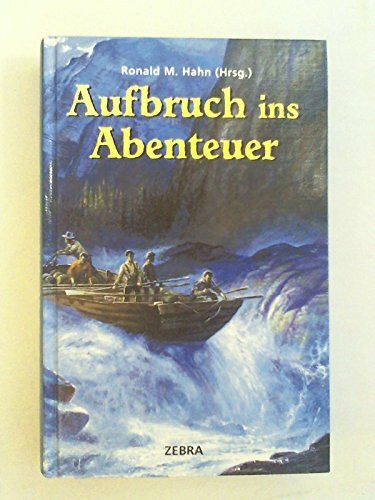 Aufbruch ins Abenteuer.