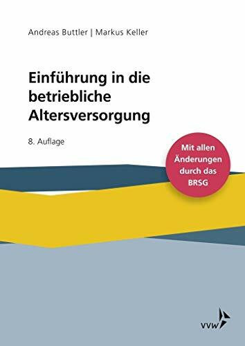 Einführung in die betriebliche Altersversorgung: Mit allen Änderungen durch das BRSG