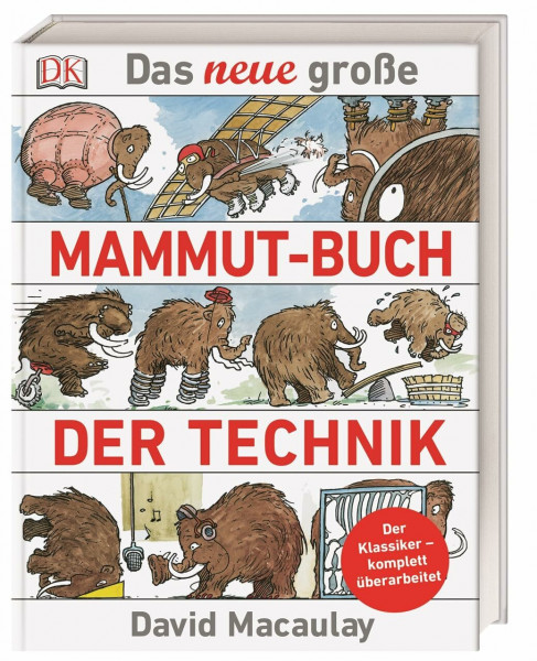 Das neue große Mammut-Buch der Technik: Der Klassiker - komplett überarbeitet