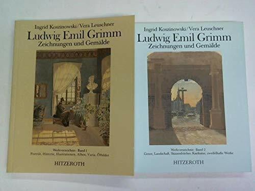 Ludwig Emil Grimm. Zeichnungen und Gemälde