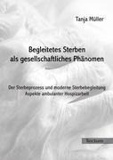 Begleitetes Sterben als gesellschaftliches Phänomen