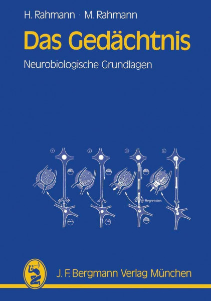 Das Gedächtnis: Neurobiologische Grundlagen