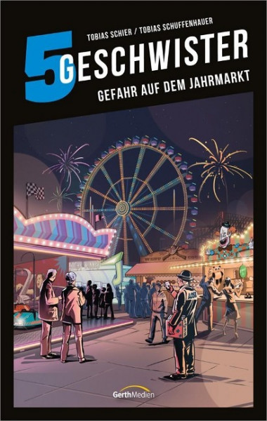 Fünf Geschwister: Gefahr auf dem Jahrmarkt (15)