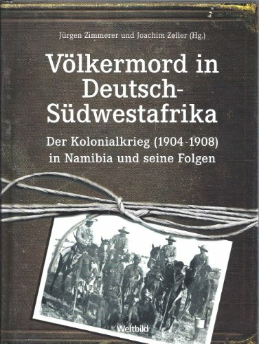 Völkermord in Deutsch-Südwestafrika - Der Kolonialkrieg (1904-1908) und seine Folgen