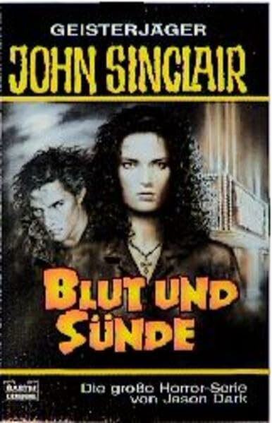Blut und Sünde (John Sinclair. Bastei Lübbe Taschenbücher)