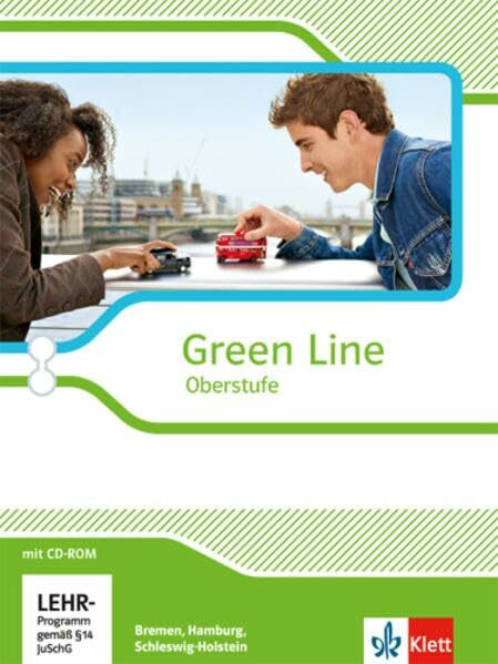 Green Line Oberstufe. Ausgabe Bremen, Hamburg und Schleswig-Holstein: Schulbuch mit CD-ROM Klasse 11/12 (G8), Klasse 12/13 (G9) (Green Line Oberstufe. Ausgabe ab 2015)