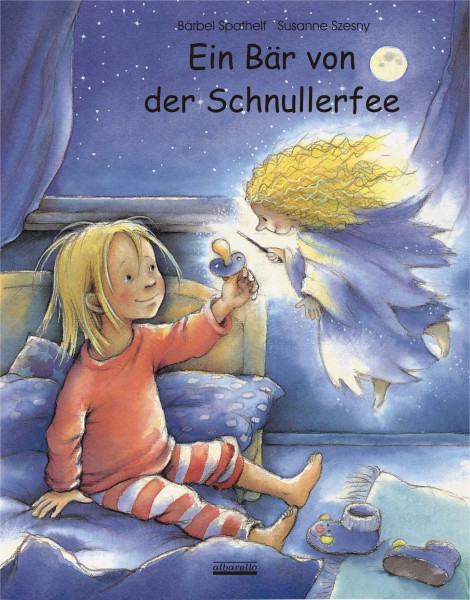 Ein Bär von der Schnullerfee - Das erprobte Schnullerfee-Original-Bilderbuch für Kinder ab 3 Jahre zur behutsamen Schnullerentwöhnung!: Das original Schnullerfee-Bilderbuch!