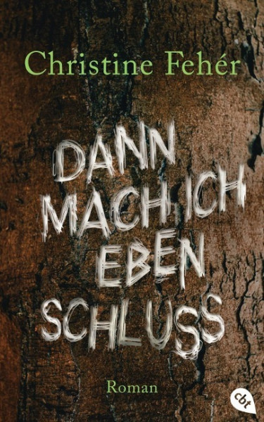 Dann mach ich eben Schluss