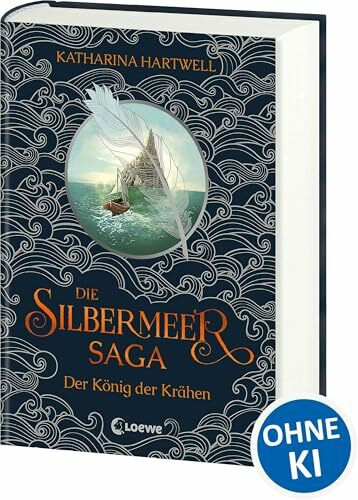 Die Silbermeer-Saga (Band 1) - Der König der Krähen: Ein literarisches, bildgewaltiges Nordic-Fantasy-Epos