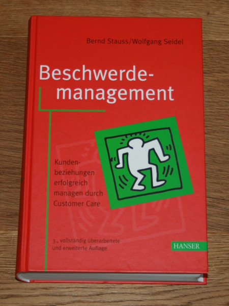 Beschwerdemanagement: Kundenbeziehungen erfolgreich managen durch Customer Care