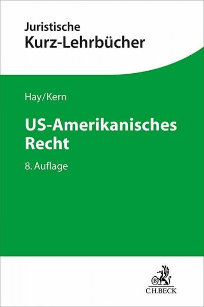 US-Amerikanisches Recht (Kurzlehrbücher für das Juristische Studium)