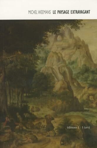 Le paysage extravagant: Herri Met de Bles, "Le mercier endormi pillé par les singes"