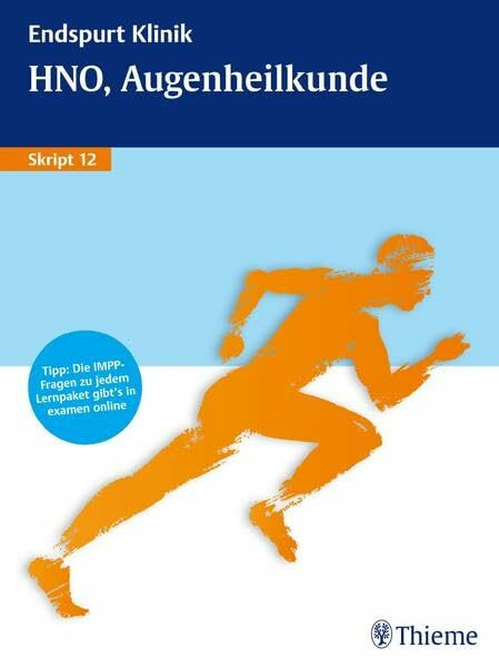 Endspurt Klinik Skript 12: HNO, Augenheilkunde