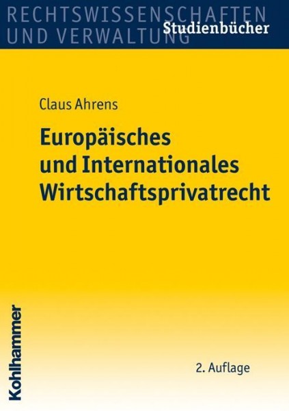 Europäisches und Internationales Wirtschaftsprivatrecht